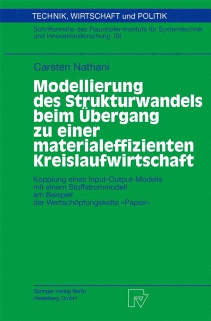 Carsten Nathani - Modellierung des Strukturwandels beim Übergang zu einer materialeffizienten Kreislaufwirtschaft, E-bok