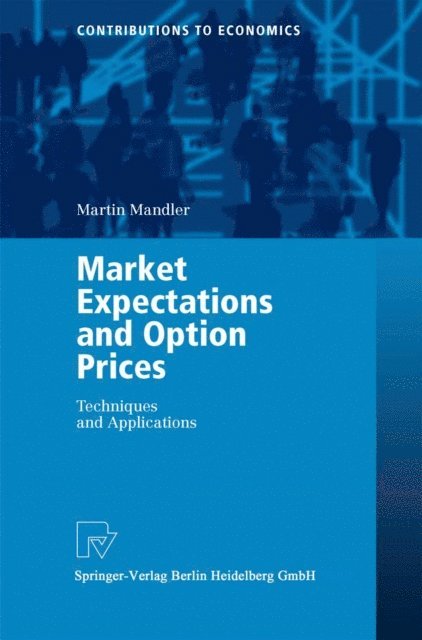 Martin Mandler - Market Expectations and Option Prices, E-bok
