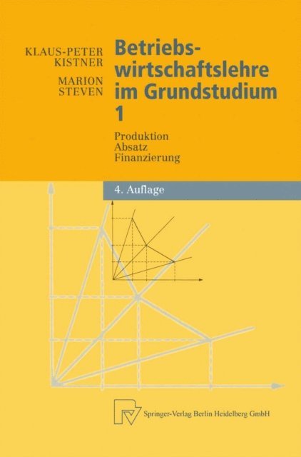 Marion Steven, Klaus-Peter Kistner - Betriebswirtschaftslehre im Grundstudium, E-bok