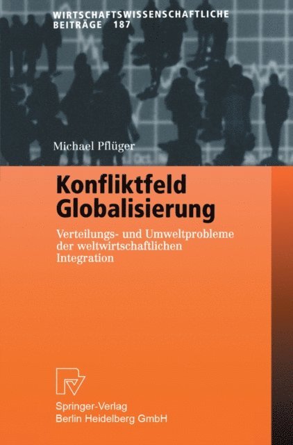 Michael Pfluger - Konfliktfeld Globalisierung, E-bok
