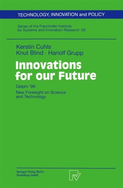 Hariolf Grupp, Knut Blind, Kerstin Cuhls - Innovations for our Future, E-bok