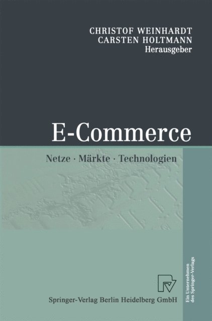 Carsten Holtmann, Christof Weinhardt - E-Commerce, E-bok
