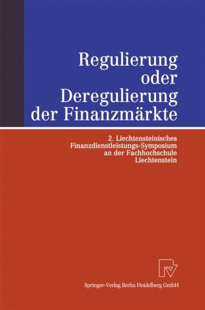 Marco Menichetti, Hans-Rudiger Kaufmann, Stephan Geberl, Bernd Britzelmaier - Regulierung oder Deregulierung der Finanzmärkte, E-bok