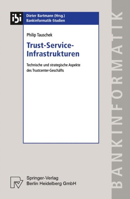 Philip Tauschek - Trust-Service-Infrastrukturen, E-bok