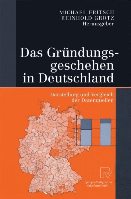 Reinhold Grotz, Michael Fritsch - Das Gründungsgeschehen in Deutschland, E-bok