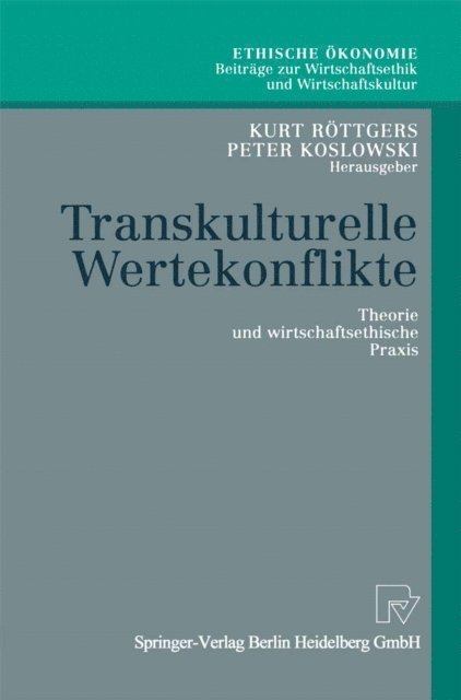 Peter F. Koslowski, Kurt Rottgers - Transkulturelle Wertekonflikte, E-bok