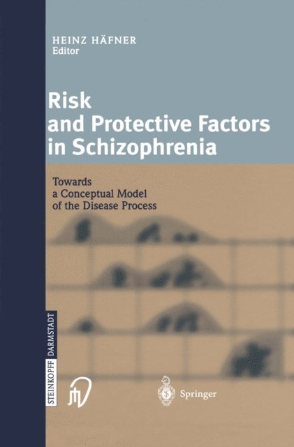 Heinz Hafner - Risk and Protective Factors in Schizophrenia, E-bok