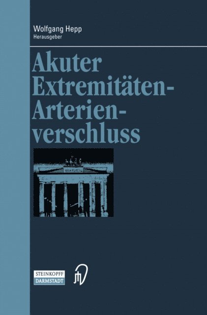 Wolfgang Hepp - Akuter Extremitäten-Arterienverschluss, E-bok
