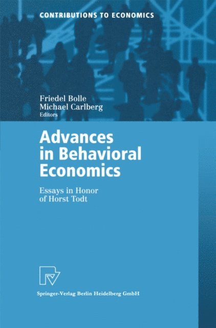 Michael Carlberg, Friedel Bolle - Advances in Behavioral Economics, E-bok