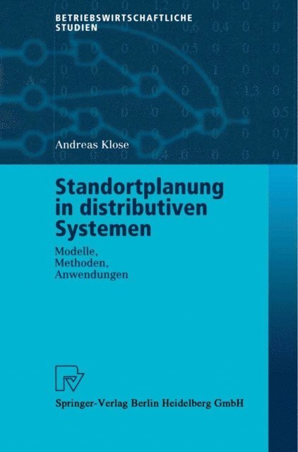 Andreas Klose - Standortplanung in distributiven Systemen, E-bok