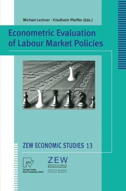 Friedhelm Pfeiffer, Michael Lechner - Econometric Evaluation of Labour Market Policies, E-bok