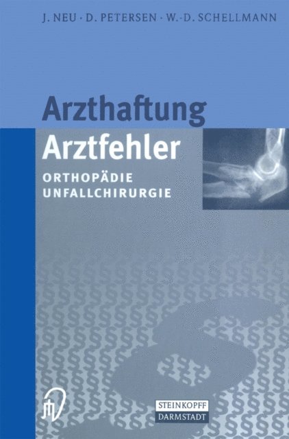 W.-D. Schellmann, D. Petersen, J. Neu - Arzthaftung/Arztfehler, E-bok