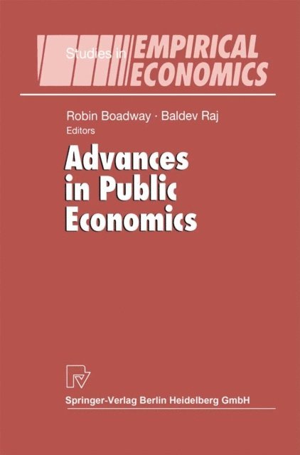 Baldev Raj, Robin Boadway - Advances in Public Economics, E-bok