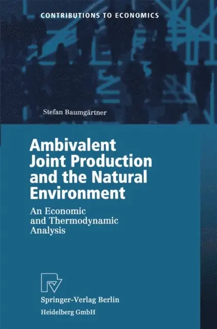 Stefan Baumgartner - Ambivalent Joint Production and the Natural Environment, E-bok. Tillgänglighet: Lägg i varukorg