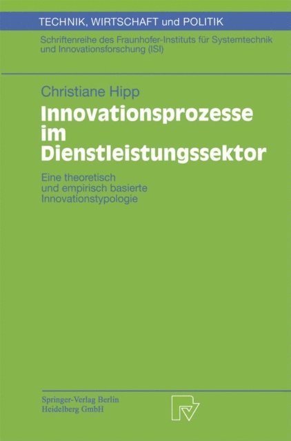 Christiane Hipp - Innovationsprozesse im Dienstleistungssektor, E-bok