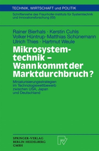 Hartmut Weule, Ulrich Thies, Matthias Schunemann, Volker Huntrup, Kerstin Cuhls, Rainer Bierhals - Mikrosystemtechnik - Wann kommt der Marktdurchbruch?, E-bok