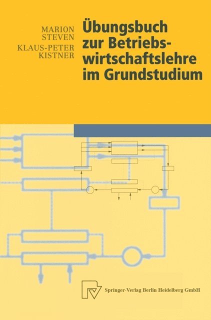 Klaus-Peter Kistner, Marion Steven - Übungsbuch zur Betriebswirtschaftslehre im Grundstudium, E-bok