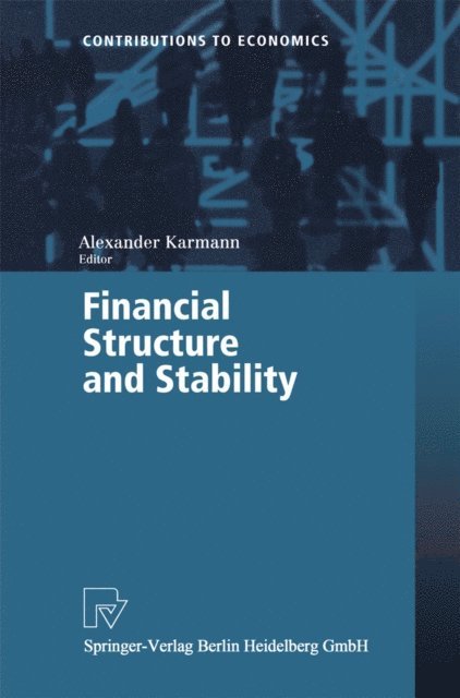 Alexander Karmann - Financial Structure and Stability, E-bok