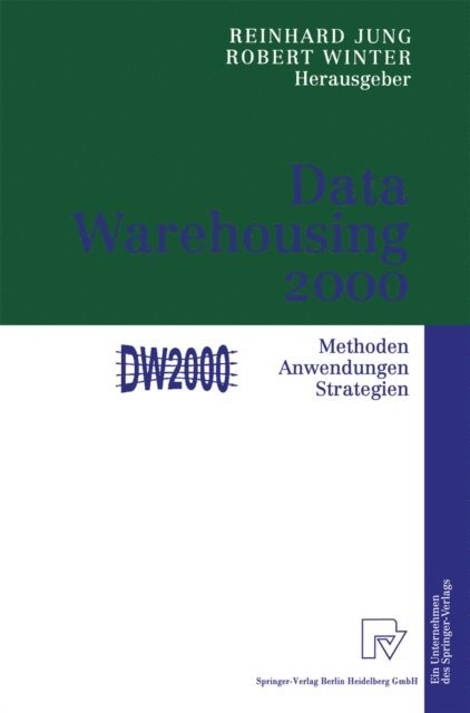 Robert Winter, Reinhard Jung - Data Warehousing 2000, E-bok