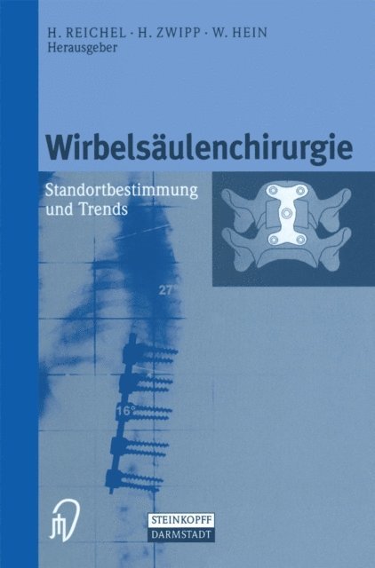W. Hein, H. Zwipp, H. Reichel - Wirbelsäulenchirurgie, E-bok