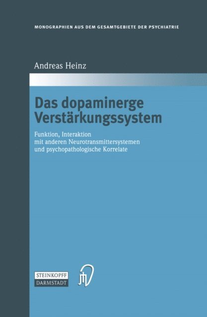 Andreas Heinz - Das dopaminerge Verstärkungssystem, E-bok