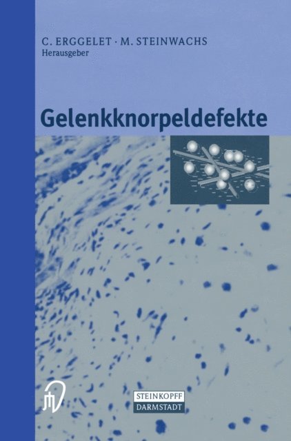 M. Steinwachs, C. Erggelet - Gelenkknorpeldefekte, E-bok. Tillgänglighet: Lägg i varukorg