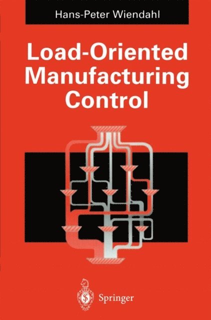 Hans-Peter Wiendahl - Load-Oriented Manufacturing Control, E-bok