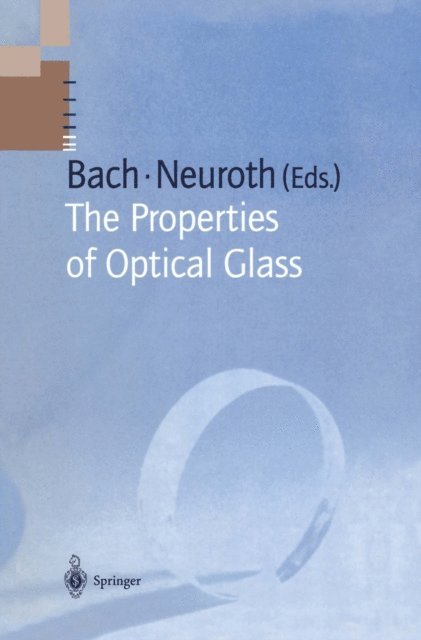 Norbert Neuroth, Hans Bach - Properties of Optical Glass, E-bok