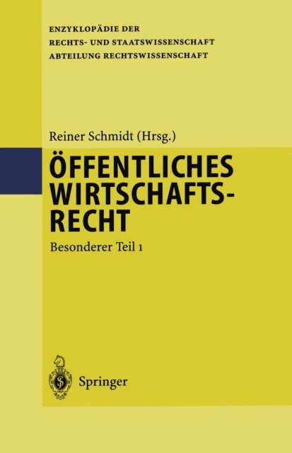 Reiner Schmidt - Öffentliches Wirtschaftsrecht, E-bok
