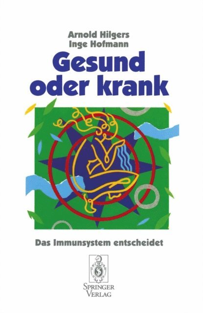 Inge Hofmann, Arnold Hilgers - Gesund oder krank, E-bok
