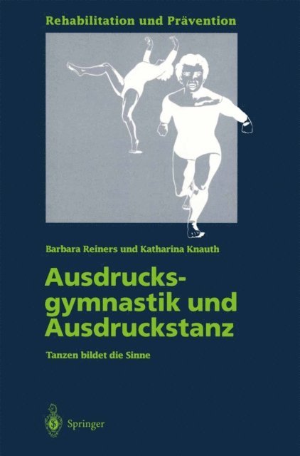Katharina Knauth, Barbara Reiners - Ausdrucksgymnastik und Ausdruckstanz, E-bok