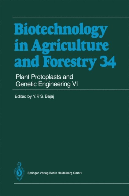 Y.P.S Bajaj - Plant Protoplasts and Genetic Engineering VI, E-bok