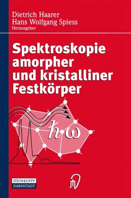 Hans W. Spiess, Dietrich Haarer - Spektroskopie amorpher und kristalliner Festkörper, E-bok