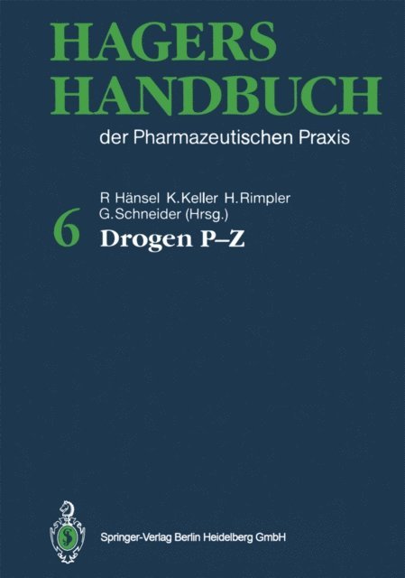 Georg Schneider, Horst Rimpler, Konstantin Keller, Rudolf Hansel - Hagers Handbuch der Pharmazeutischen Praxis, E-bok