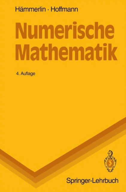 Karl-Heinz Hoffmann, Gunther Hammerlin - Numerische Mathematik, E-bok