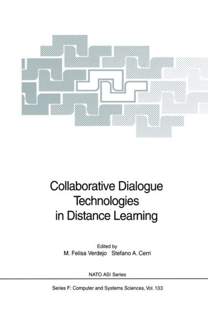 Stefano A. Cerri, M.Felisa Verdejo - Collaborative Dialogue Technologies in Distance Learning, E-bok