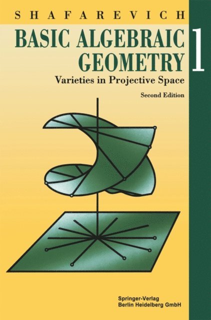 Igor R. Shafarevich - Basic Algebraic Geometry 1, E-bok