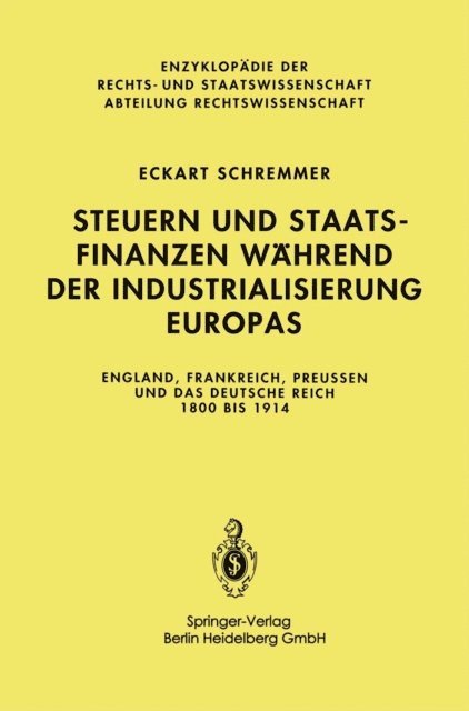 Eckart Schremmer - Steuern und Staatsfinanzen während der Industrialisierung Europas, E-bok