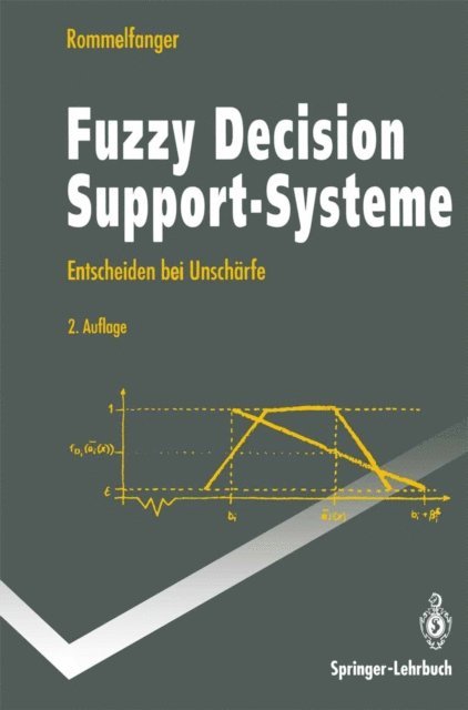 Heinrich Rommelfanger - Fuzzy Decision Support-Systeme, E-bok