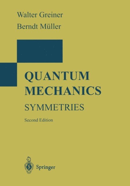 Berndt Muller, Walter Greiner - Quantum Mechanics, E-bok