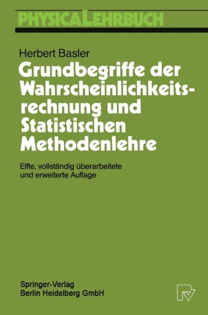 Herbert Basler - Grundbegriffe der Wahrscheinlichkeitsrechnung und Statistischen Methodenlehre, E-bok