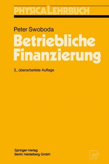 Peter Swoboda - Betriebliche Finanzierung, E-bok