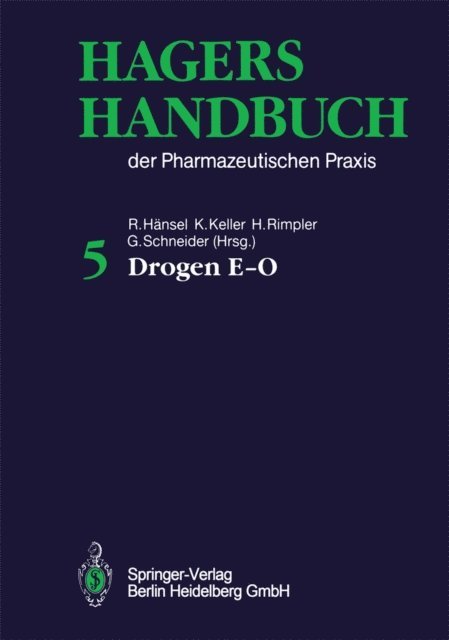 Georg Schneider, Horst Rimpler, Konstantin Keller, Rudolf Hansel - Hagers Handbuch der Pharmazeutischen Praxis, E-bok