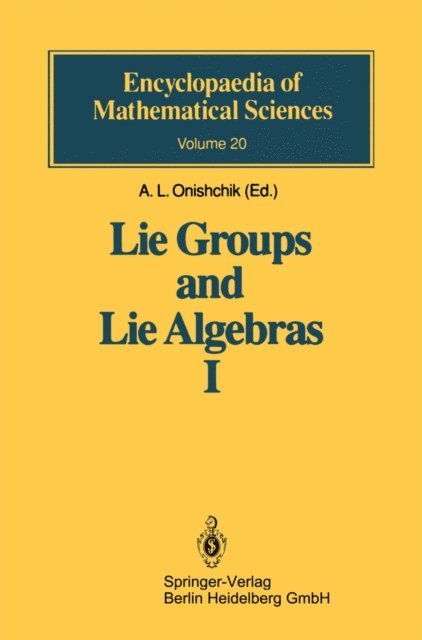 E.B. Vinberg, A.L. Onishchik, V.V. Gorbatsevich, A.L. Onishchik - Lie Groups and Lie Algebras I, E-bok