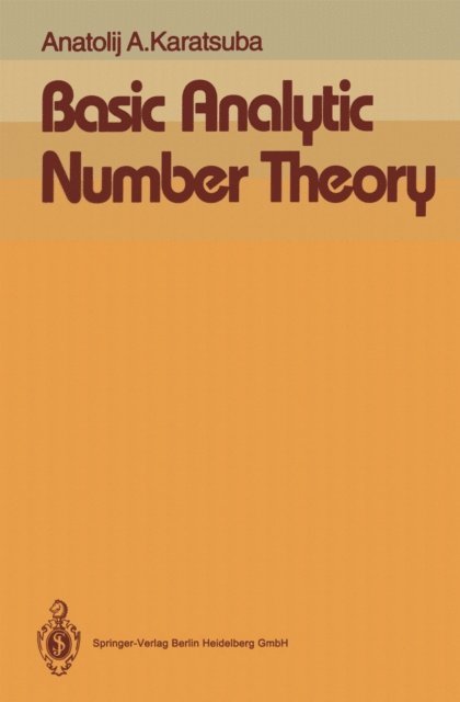 Anatolij A. Karatsuba - Basic Analytic Number Theory, E-bok