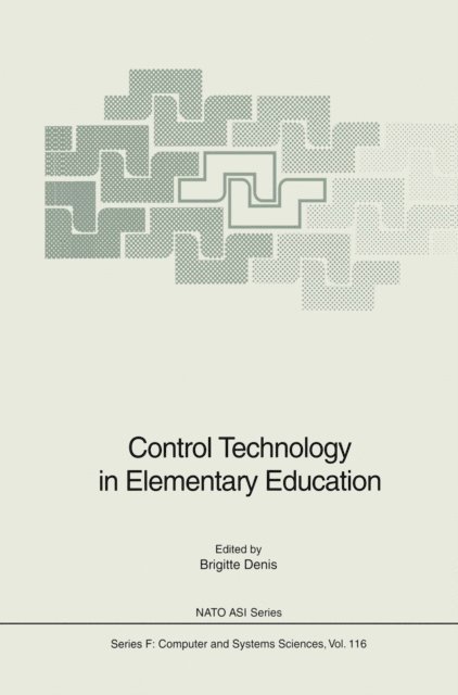 Brigitte Denis - Control Technology in Elementary Education, E-bok