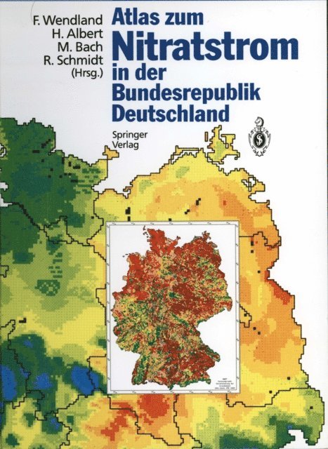 Rolf Schmidt, Martin F. Bach, Helge Albert, Frank Wendland - Atlas zum Nitratstrom in der Bundesrepublik Deutschland, E-bok
