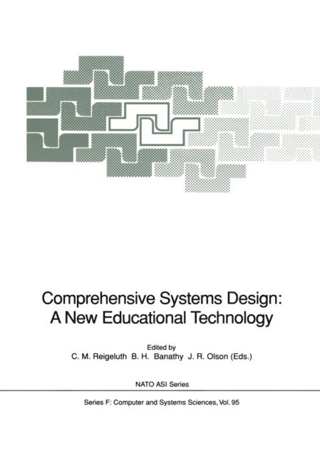 J.R. Olson, Bela H. Banathy, Charles M. Reigeluth - Comprehensive Systems Design: A New Educational Technology, E-bok