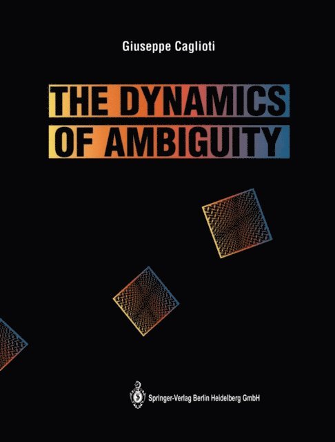 Giuseppe Caglioti - Dynamics of Ambiguity, E-bok