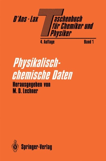 M. Wohlecke, O. Thiemann, D. Steinmeier, H. Rosemeyer, E. Nordmeier, M. Neumann, B. Markert, M.D. Lechner, J.V. Kratz, S. Jovanovic, P. Hertel, W. Heiland, Manfred D. Lechner - Taschenbuch für Chemiker und Physiker, E-bok